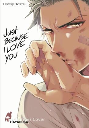 Just Because I Love you