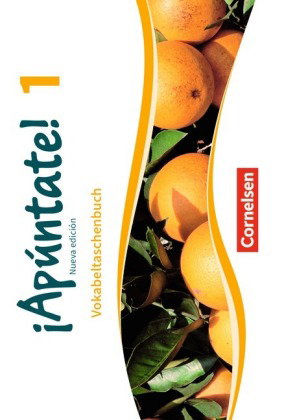 ¡Apúntate! - Spanisch als 2. Fremdsprache - Ausgabe 2016 - Band 1