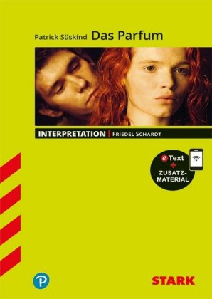 STARK Patrick Süskind: Das Parfum - Deutsch - Interpretationen, m. 1 Buch, m. 1 Beilage