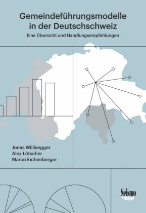 Gemeindeführungsmodelle in der Deutschschweiz