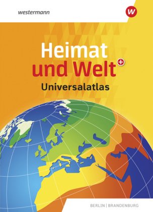 Heimat und Welt Universalatlas, m. 1 Buch