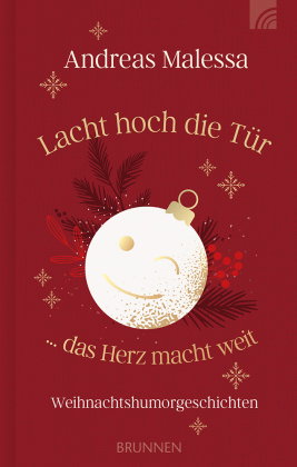 Lacht hoch die Tür ... das Herz macht weit