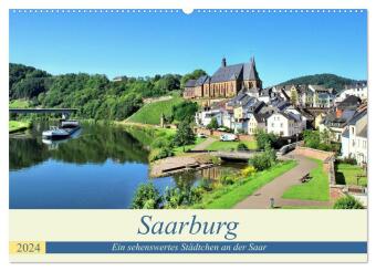 Saarburg - Ein sehenswertes Städtchen an der Saar (Wandkalender 2024 DIN A2 quer), CALVENDO Monatska