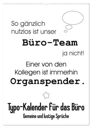 Typo-Kalender für das Büro. Gemeine und lustige Sprüche (Wandkalender 2024 DIN A2 hoch), CALVENDO Mo