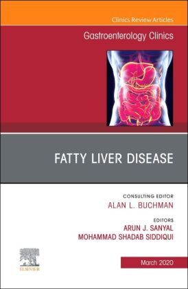 Fatty Liver Disease, An Issue of Gastroenterology Clinics of North America