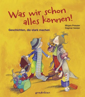 Was wir schon alles können! - Geschichten, die stark machen