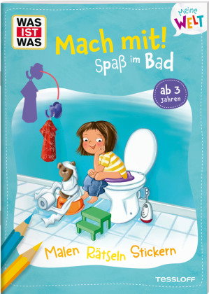 WAS IST WAS Meine Welt Mach mit! Spaß im Bad