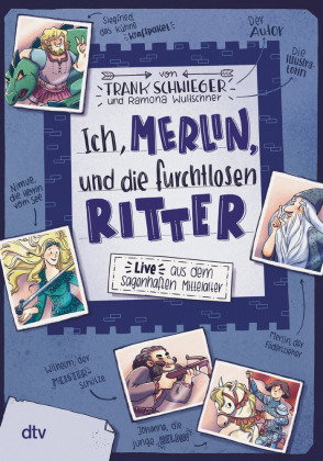 Ich, Merlin, und die furchtlosen Ritter - Live aus dem sagenhaften Mittelalter