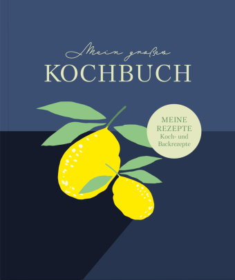 Rezeptbuch zum Selberschreiben: Großes Kochbuch zum Selberschreiben | Rezeptsammlung für 60 Rezepte