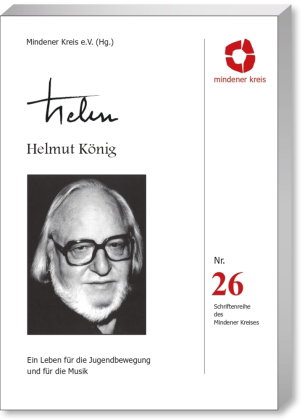 Helmut König - "Ein Leben für die Jugendbewegung und für die Musik"