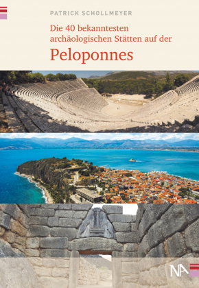 Die 40 bekanntesten archäologischen Stätten auf der Peloponnes