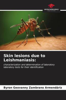 Skin lesions due to Leishmaniasis:
