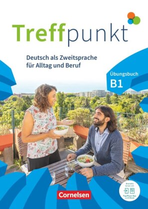 Treffpunkt - Deutsch für die Integration - Allgemeine Ausgabe - Deutsch als Zweitsprache für Alltag