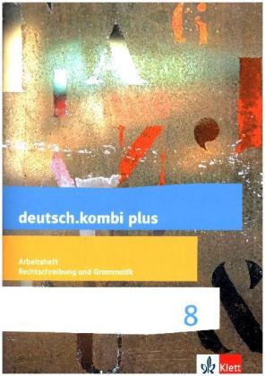 deutsch.kombi plus 8. Differenzierende Allgemeine Ausgabe