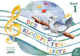 Der Blockflötenspatz (mit Begleit-CD), m. 1 Audio-CD. Bd.1