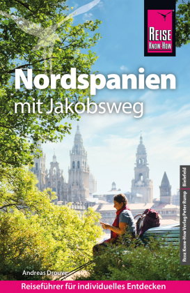 Reise Know-How Reiseführer Nordspanien mit Jakobsweg