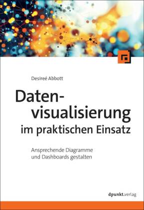Datenvisualisierung im praktischen Einsatz