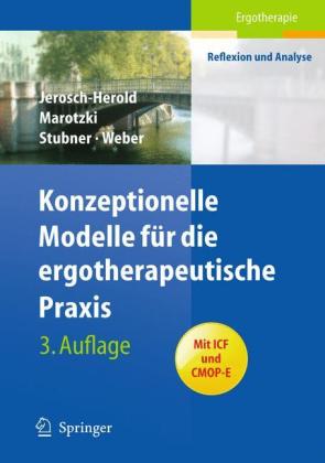 Konzeptionelle Modelle für die ergotherapeutische Praxis