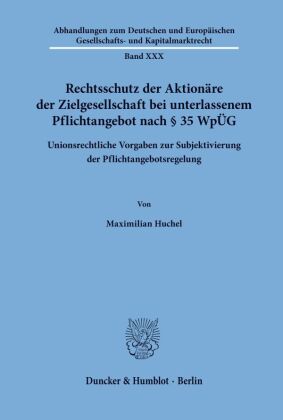 Rechtsschutz der Aktionäre der Zielgesellschaft bei unterlassenem Pflichtangebot nach § 35 WpÜG