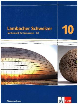 Lambacher Schweizer Mathematik 10 - G9. Ausgabe Niedersachsen
