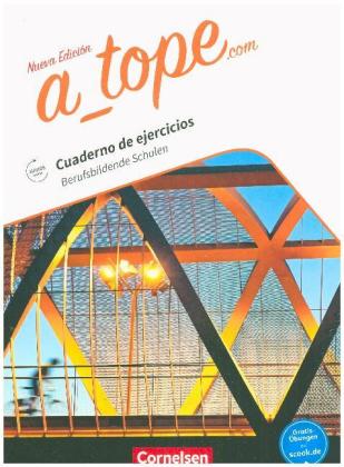 A tope - Spanisch Spätbeginner - Ausgabe 2017
