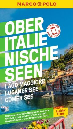 MARCO POLO Reiseführer Oberitalienische Seen, Lago Maggiore, Luganer See, Comer See
