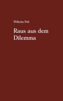 Raus aus dem Dilemma