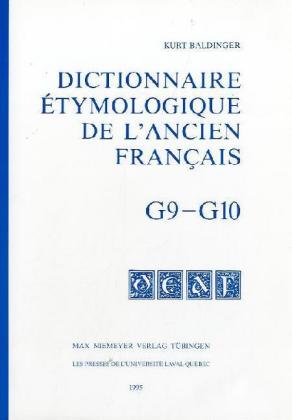 Dictionnaire etymologique de l' ancien francais (DEAF). Fasc.G 9-10