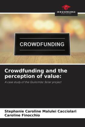 Crowdfunding and the perception of value: