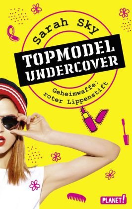 Topmodel Undercover - Geheimwaffe: roter Lippenstift