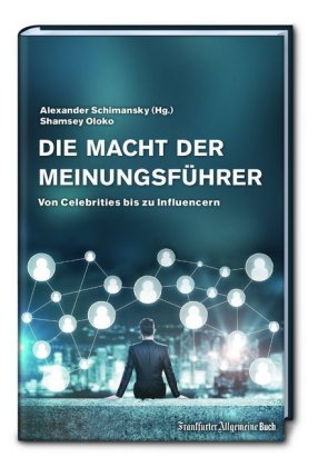 Die Macht der Meinungsführer