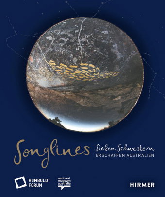 Songlines - Sieben Schwestern erschaffen Australien