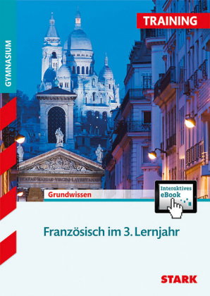 STARK Französisch 3. Lernjahr - Training Gymnasium - Grundwissen, Aufgaben und Lösungen, m. 1 Buch,