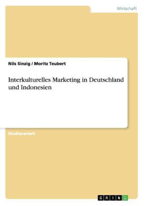 Interkulturelles Marketing in Deutschland und Indonesien