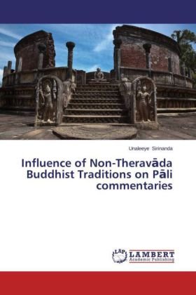 Influence of Non-Therav da Buddhist Traditions on P li commentaries