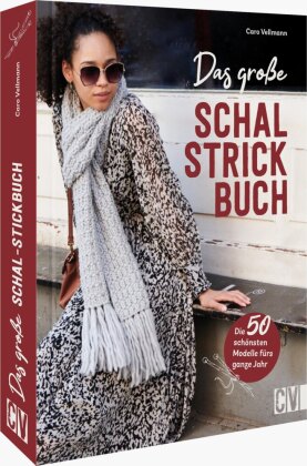 Das große Schal-Strickbuch