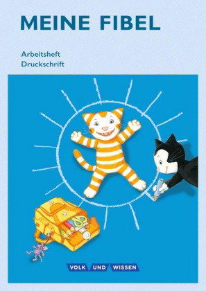 Meine Fibel - Ausgabe 2015 - 1. Schuljahr