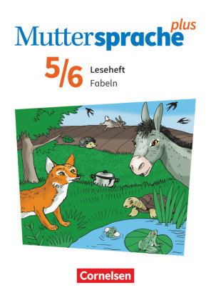 Muttersprache plus - Allgemeine Ausgabe 2020 und Sachsen 2019 - 5./6. Schuljahr Fabeln - Leseheft