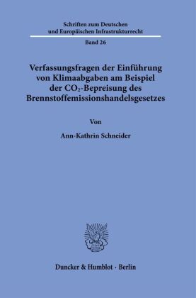 Verfassungsfragen der Einführung von Klimaabgaben am Beispiel der CO2-Bepreisung des Brennstoffemiss