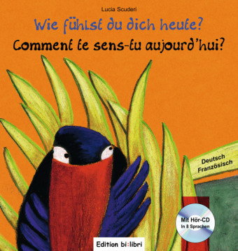 Wie fühlst du dich heute? (Deutsch-Französisch)