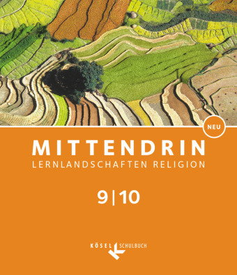 Mittendrin - Unterrichtswerk für katholische Religionslehre - Lernlandschaften Religion Gymnasium/ S