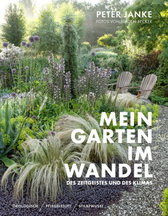 Mein Garten im Wandel des Zeitgeistes und des Klimas