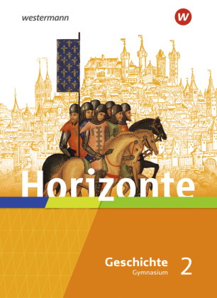 Horizonte - Geschichte für Gymnasien in Hessen und im Saarland - Ausgabe 2021