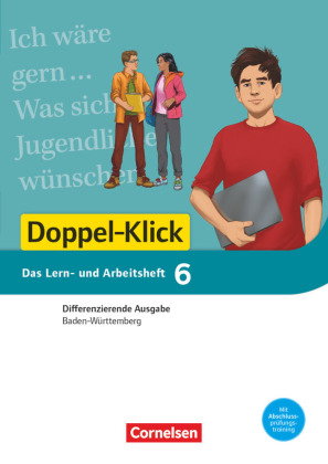 Doppel-Klick - Das Sprach- und Lesebuch - Differenzierende Ausgabe Baden-Württemberg - Band 6: 10. S