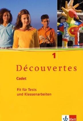 Découvertes Cadet 1. Fit für Tests und Klassenarbeiten, m. 1 Audio-CD