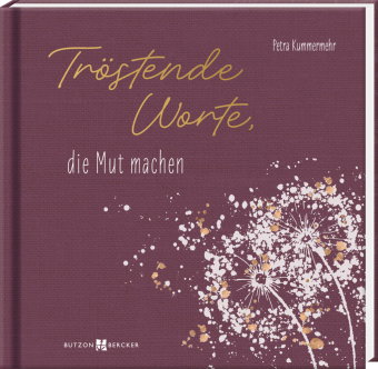 Tröstende Worte, die Mut machen