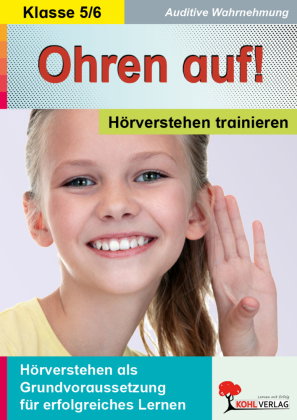 Ohren auf! - Hörverstehen trainieren - 5.-6. Schuljahr