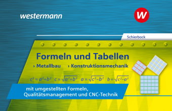 Formeln und Tabellen - Metallbau, Konstruktionsmechanik mit umgestellten Formeln, Qualitätsmanagemen
