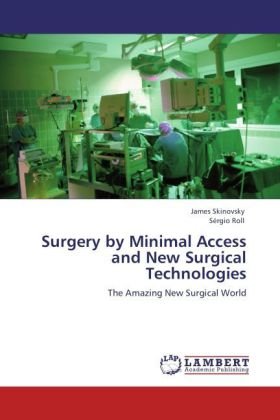 Surgery by Minimal Access and New Surgical Technologies