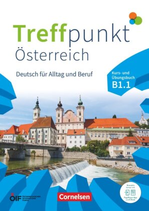 Treffpunkt - Deutsch für die Integration - Österreichische Ausgabe - Deutsch für Alltag und Beruf -